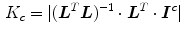 $$\begin{aligned} K_{c}&= |({\varvec{L}}^{T} {\varvec{L}})^{-1} \cdot {\varvec{L}}^{T} \cdot {\varvec{I}}^{c}| \end{aligned}$$