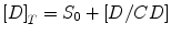 
$$ {\left[D\right]}_T={S}_0+\left[D/CD\right] $$
