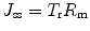 
$$ {J}_{\mathrm{ss}}={T}_{\mathrm{r}}{R}_{\mathrm{m}} $$
