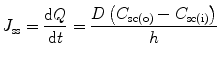 
$$ {J}_{\mathrm{ss}}=\frac{\mathrm{d}Q}{\mathrm{d}t}=\frac{D\left({C}_{\mathrm{sc}\left(\mathrm{o}\right)}-{C}_{\mathrm{sc}\left(\mathrm{i}\right)}\right)}{h} $$
