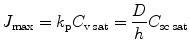 
$$ {J}_{\max }={k}_{\mathrm{p}}{C}_{\mathrm{v}\;\mathrm{s}\mathrm{a}\mathrm{t}}=\frac{D}{h}{C}_{\mathrm{sc}\;\mathrm{s}\mathrm{a}\mathrm{t}} $$
