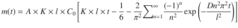 
$$ m(t)= A\times K\times l\times {C}_0\left[ K\times l\times t-\frac{1}{6}-\frac{2}{\pi^2}{\displaystyle \sum}_{n=1}^{\infty}\frac{{\left(-1\right)}^n}{n^2} \exp \left(-\frac{D{ n}^2{\pi}^2 t}{l^2}\right)\right] $$
