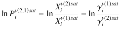 
$$ \ln {P}_i^{v\left(2,1\right) sat}= \ln \frac{X_i^{v(2) sat}}{X_i^{v(1) sat}}= \ln \frac{\gamma_i^{v(1) sat}}{\gamma_i^{v(2) sat}} $$
