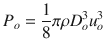 
$$ {P}_o=\frac{1}{8}\pi \rho {D}_o^3{u}_o^3 $$
