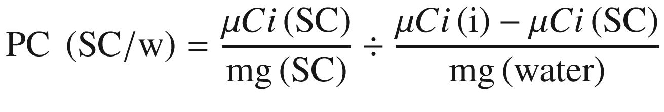 $$ \mathrm{PC}\ \left(\mathrm{SC}/\mathrm{w}\right)=\frac{\mu Ci\left(\mathrm{SC}\right)}{\mathrm{mg}\left(\mathrm{SC}\right)}\div \frac{\mu Ci\left(\mathrm{i}\right)-\mu Ci\left(\mathrm{SC}\right)}{\mathrm{mg}\left(\mathrm{water}\right)} $$