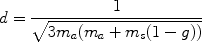 
$$d=\frac{1}{\sqrt{3{m}_{a}({m}_{a}+{m}_{s}(1-g))}}$$
