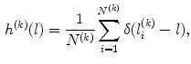 $$\begin{aligned} h^{(k)}(l) = \frac{1}{N^{(k)}}\sum _{i=1}^{N^{(k)}} \delta (l^{(k)}_i - l), \end{aligned}$$
