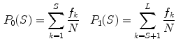 $$\begin{aligned} P_0 (S)=\sum _{k=1}^S {\frac{f_k }{N}} \quad P_1 (S)=\sum _{k=S+1}^L {\frac{f_k }{N}} \end{aligned}$$