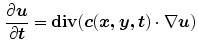 $$\begin{aligned} \frac{\partial {{{\varvec{u}}}}}{\partial {{\varvec{t}}}}= \mathbf{div}({{\varvec{c}}}({{\varvec{x,y,t}}})\cdot \nabla {{\varvec{u}}}) \end{aligned}$$
