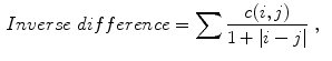 $$\begin{aligned} Inverse\;difference&= \sum \frac{c(i,j)}{1 + \left| i-j \right| } \;, \end{aligned}$$